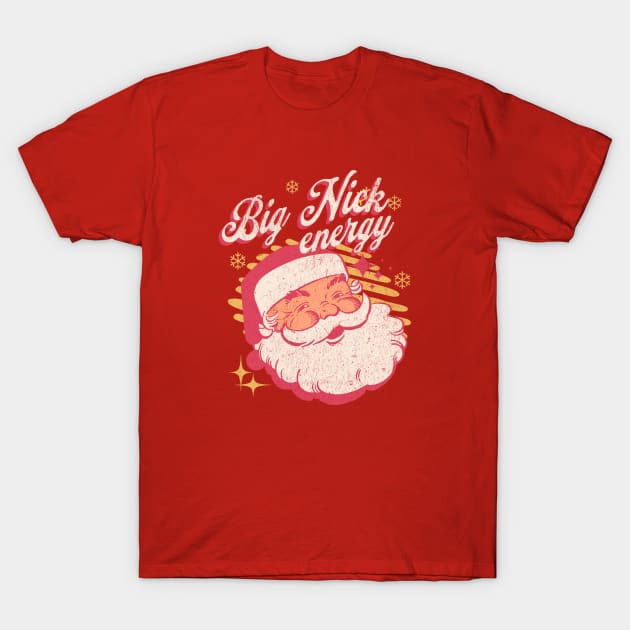 Big Nick Energy T-Shirt by BodinStreet